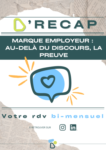 Marque employeur : au-delà du discours, la preuve.